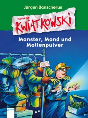 ISBN 9783401061382: Monster, Mond und Mottenpulver: Ein Fall für Kwiatkowski: Ausgezeichnet mit dem Hansjörg Martin-Preis 2006