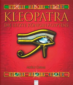 ISBN 9783401062105: Kleopatra - Die letzte Königin Ägyptens