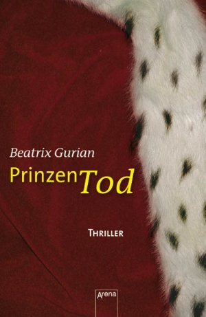 ISBN 9783401062150: Prinzentod – Thriller