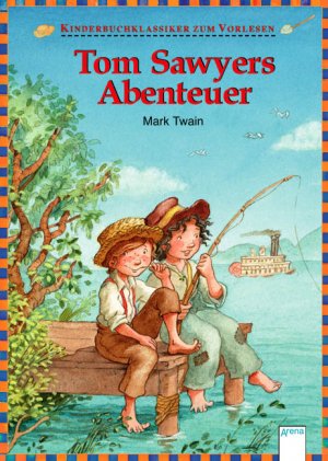 ISBN 9783401062310: Tom Sawyers Abenteuer - Kinderbuchklassiker zum Vorlesen