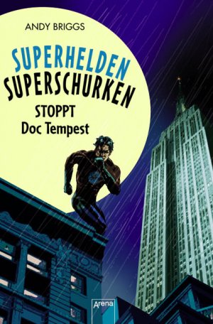 ISBN 9783401062976: Superhelden, Superschurken - Stoppt Doc Tempest