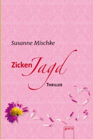 ISBN 9783401064147: Zickenjagd: Thriller (Arena Thriller) Susanne Mischke