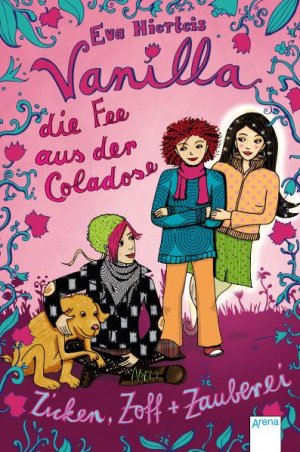 ISBN 9783401064994: Vanilla, die Fee aus der Coladose (3) Zicken, Zoff und Zauberei