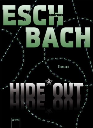 ISBN 9783401065878: Hide*Out: Thriller Andreas Eschbach