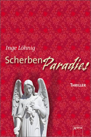 ISBN 9783401066028: Scherbenparadies