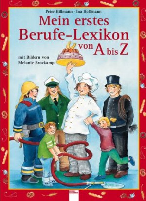 ISBN 9783401084435: Mein erstes Berufe-Lexikon von A bis Z