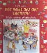 ISBN 9783401084480: Wie heißt das auf Englisch? – Mein erster Wortschatz