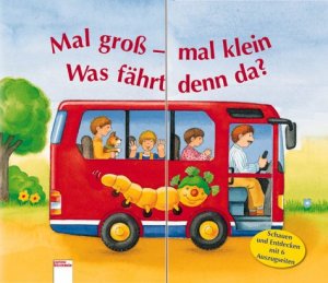 ISBN 9783401085906: Mal gross - mal klein – Was fährt denn da?