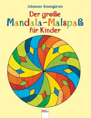 ISBN 9783401086743: Der grosse Mandala-Malspass für Kinder Rosengarten, Johannes