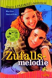 ISBN 9783401450070: Zufallsmelodie Gebundene Ausgabe – 1. Januar 2001von Martina Steinkühler (Autor)