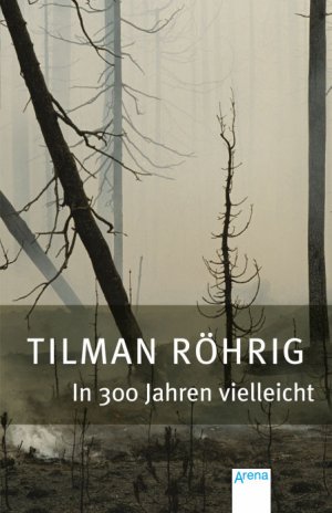 ISBN 9783401502526: In 300 Jahren vielleicht