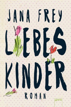 ISBN 9783401508627: Liebeskinder