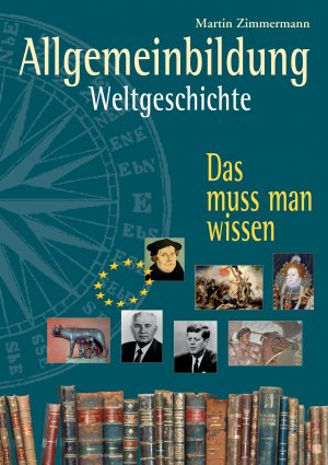 ISBN 9783401509266: Allgemeinbildung. Weltgeschichte - Das muss man wissen