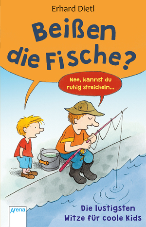 ISBN 9783401509723: Beißen die Fische? Die lustigsten Witze für coole Kids