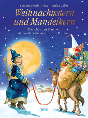 ISBN 9783401511160: Weihnachtsstern und Mandelkern – Die schönsten Klassiker der Weihnachtsliteratur zum Vorlesen