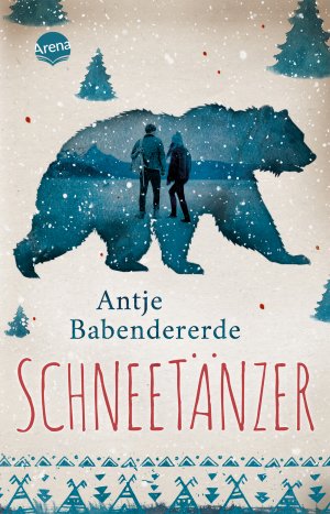 gebrauchtes Buch – Antje Babendererde – Schneetänzer