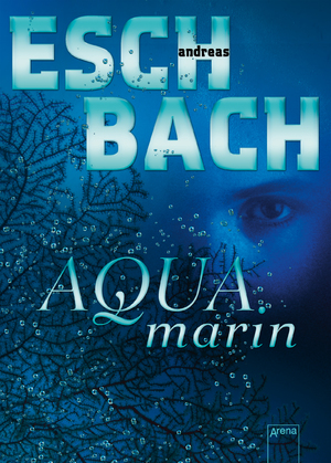 ISBN 9783401600222: Aquamarin