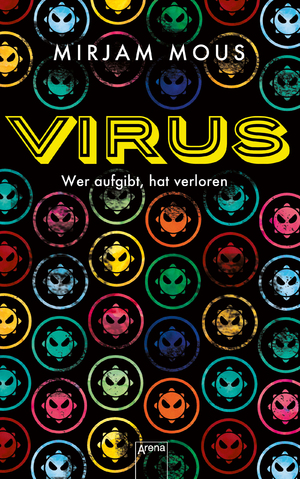 ISBN 9783401602172: Virus. Wer aufgibt, hat verloren. Aus dem Niederländischen von Verena Kiefer. Alter: ab 12 Jahren.