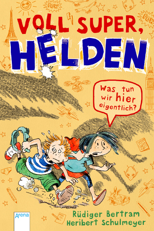 ISBN 9783401604671: Voll super, Helden. Was tun wir hier eigentlich? Voll super, Helden Band 2. Illustrationen von Heribert Schulmeyer. Alter: ab 8 Jahren.