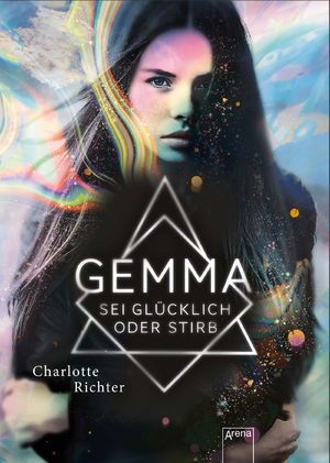 ISBN 9783401605432: Gemma. Sei glücklich oder stirb: Packende Romantasy in einer dystopischen Welt