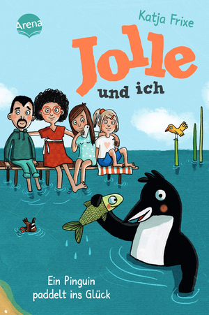 neues Buch – Katja Frixe – Jolle und ich (3). Ein Pinguin paddelt ins Glück