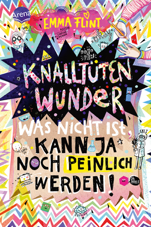 ISBN 9783401606545: Knalltütenwunder. Was nicht ist, kann ja noch peinlich werden! - Humorvoller Tagebuchroman für alle ab 10