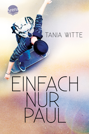 ISBN 9783401606842: Einfach nur Paul - Coming-of-Age über eine unerfüllte Sehnsucht ab 12