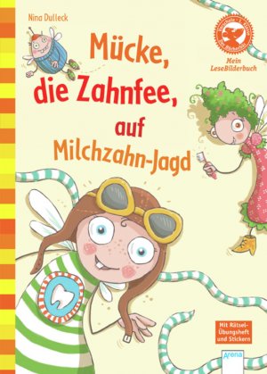 ISBN 9783401701929: Mücke, die Zahnfee, auf Milchzahn-Jagd - Der Bücherbär: Mein LeseBilderbuch