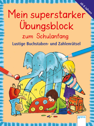 ISBN 9783401712406: Lustige Buchstaben- und Zahlenrätsel – Mein superstarker Übungsblock zum Schulanfang