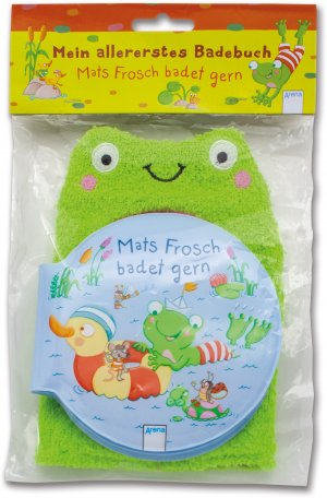 ISBN 9783401713014: Mats Frosch badet gern – Mein allererstes Badebuch mit Waschhandschuh in Froschform