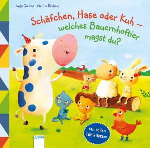 ISBN 9783401713076: Schäfchen, Hase oder Kuh – Welches Bauernhoftier magst du?