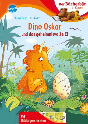 ISBN 9783401717258: Dino Oskar und das geheimnisvolle Ei - Der Bücherbär: 1. Klasse. Mit Bildergeschichten