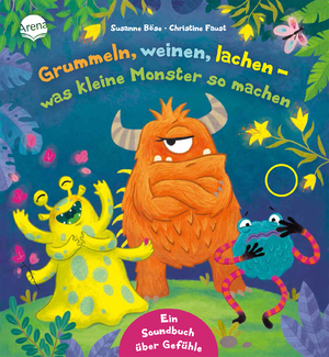 ISBN 9783401717630: Grummeln, weinen, lachen – was kleine Monster so machen - Soundbuch für Kinder ab 3 Jahren mit lustigen Monstern und ihren Gefühlen