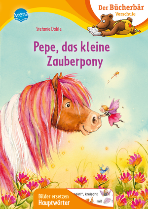 ISBN 9783401719115: Pepe, das kleine Zauberpony – Der Bücherbär: Erstlesebuch für die Vorschule ab 5 Jahren. Eine fantastische Zauberpony-Geschichte. Bilder ersetzen Hauptwörter