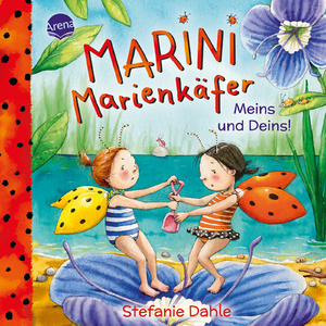 neues Buch – Stefanie Dahle – Marini Marienkäfer. Meins und Deins!