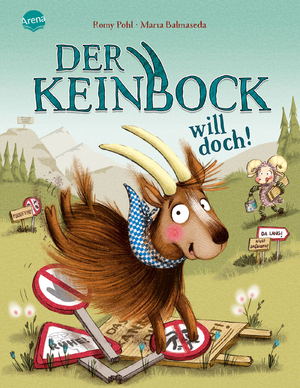 ISBN 9783401721118: Der Keinbock will doch! - Humorvolles Bilderbuch über den Wert guter (Spiel)Regeln ab 3 Jahren