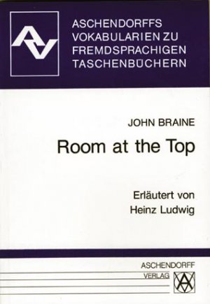 gebrauchtes Buch – John Braine – Romm at the top - Erläutert von Heinz Ludwig