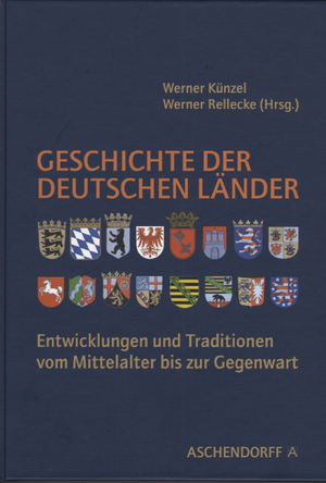 ISBN 9783402034163: Geschichte der deutschen Länder - Entwicklungen und Traditionen vom Mittelalter bis zur Gegenwart