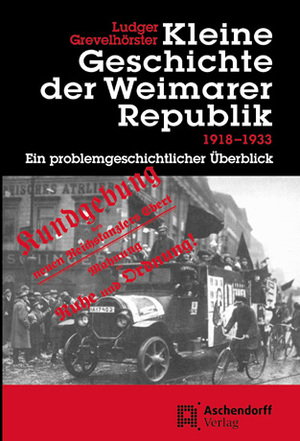 ISBN 9783402053638: Kleine Geschichte der Weimarer Republik 1918-1933 - Ein problemgeschichtlicher Überblick