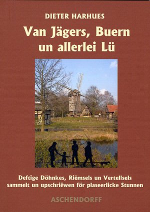 ISBN 9783402064436: Van Jägers, Buern un allerlei Lü