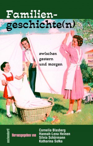 ISBN 9783402127339: Familiengeschichte(n) zwischen gestern und morgen