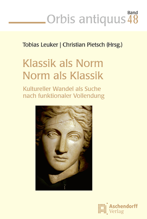 ISBN 9783402144503: Klassik als Norm - Norm als Klassik - Kultureller Wandel als Suche nach funktionaler Vollendung