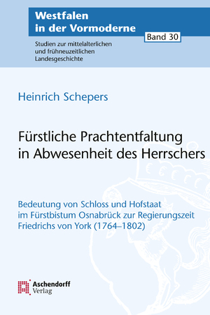 ISBN 9783402150757: Fürstliche Prachtentfaltung in Abwesenheit des Herrschers