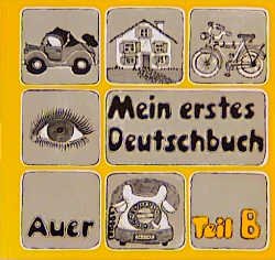 ISBN 9783403003403: Mein erstes Deutschbuch - Teil B-  Hilfen für ausländische Schulkinder