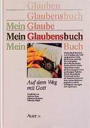 ISBN 9783403016953: Mein Glaubensbuch