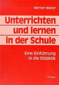 gebrauchtes Buch – Werner Wiater – Unterrichten und lernen in der Schule