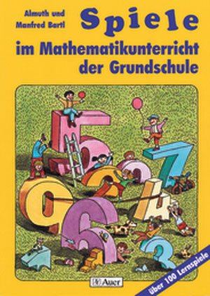 gebrauchtes Buch – Bartl, Almuth und Manfred – Spiele im Mathematikunterricht der Grundschule, über 100 Lernspiele (Lehrermaterialien)