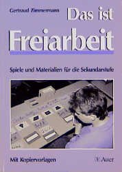 ISBN 9783403022190: Das ist Freiarbeit: Spiele und Materialien für die Sekundarstufe mit Kopiervorlagen