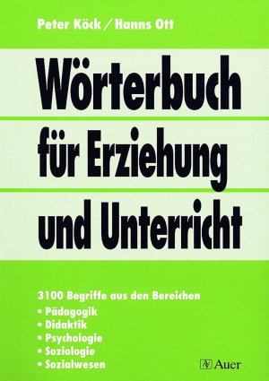 ISBN 9783403024552: Wörterbuch für Erziehung und Unterricht – 5. völlig neu bearbeitete und erweiterte Auflage (Alle Klassenstufen)