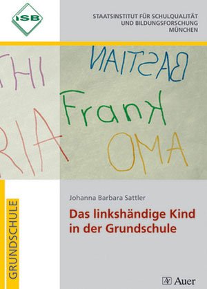 gebrauchtes Buch – sattler – das linkshändige kind in der grundschule gebrauchtes Buch – sattler – das linkshändige kind in der grundschule